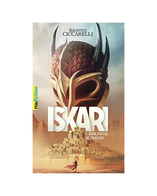 Livre La Legende D'Iskari - 1 Asha, Tueuse De Dragons T1