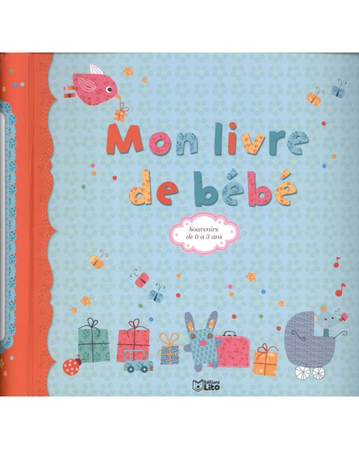 Mon livre de bébé souvenirs de 0 à 3 ans