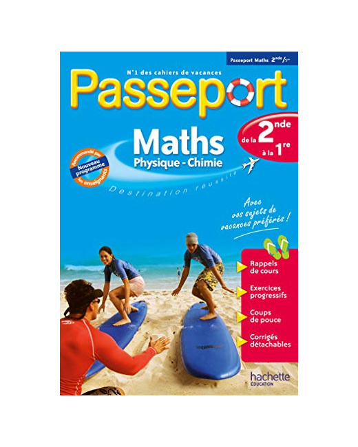 Passeport - Maths-Physique-Chimie de la 2de à la 1re - Cahier de vacances 2023