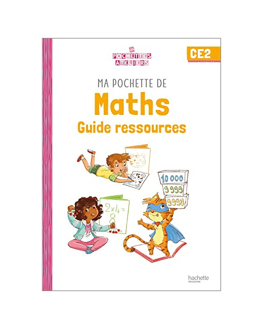 Ma pochette de maths CE2 - Les Pochettes Ateliers - Guide ressources - Ed. 2022