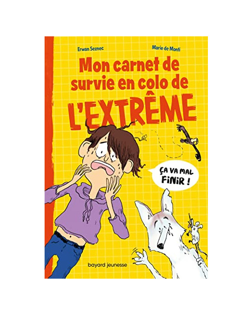 Mon carnet de survie en colo de l'extrême