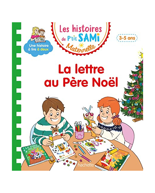 Les histoires de P'tit Sami Maternelle (3-5 ans) : La lettre au Père Noël