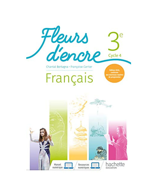 Fleurs d'encre Français cycle 4/ 3e - Livre élève - Ed. 2020