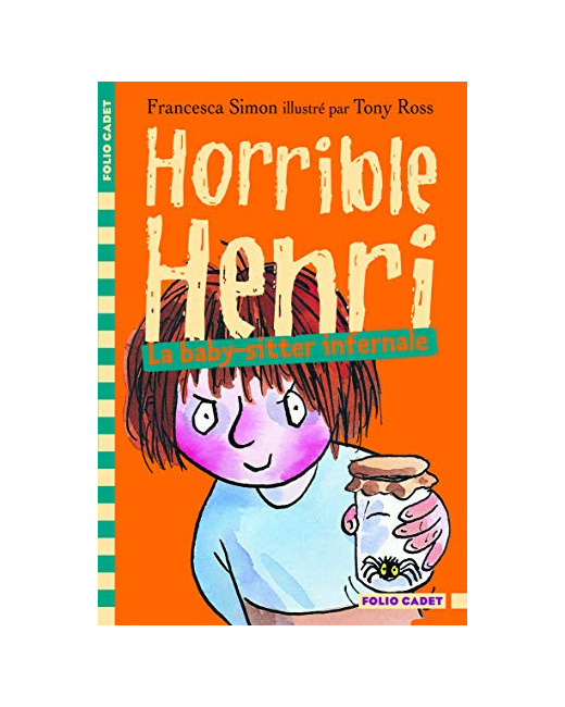 Livre Horrible Henri - 11. La Baby-Sitter Infernale - Folio Cadet - Dès 7 Ans