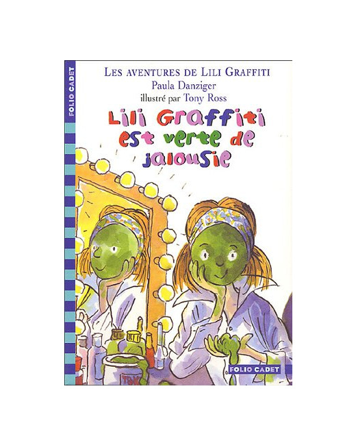 Livre Les Aventures De Lili Graffiti, 9 : Lili Graffiti Est Verte De Jalousie