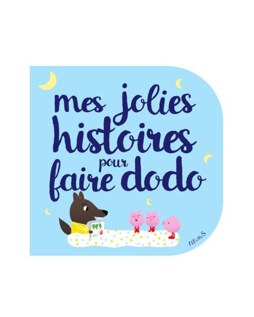 Livre Mes jolies histoires pour faire dodo