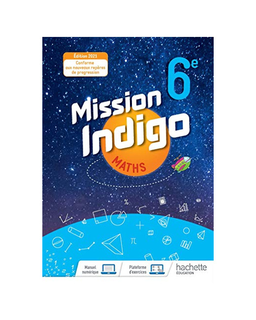 Mission Indigo 6e - Livre élève - Ed. 2021
