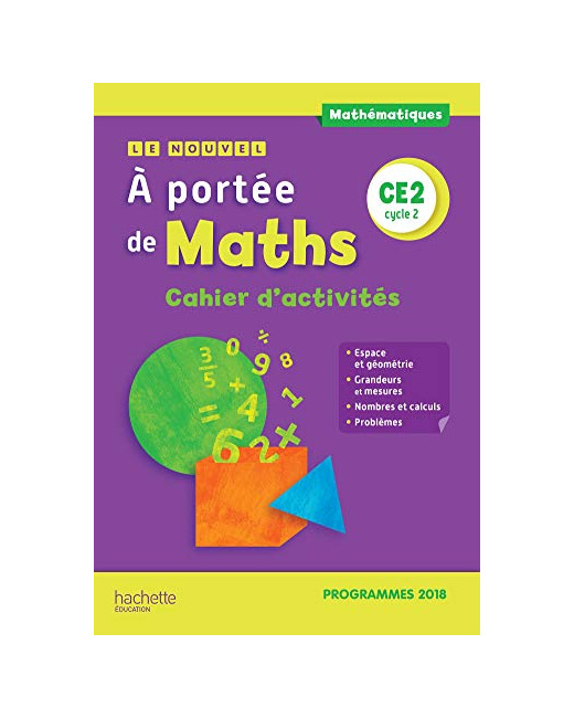 Le Nouvel A portée de maths CE2 - Cahier d'activités - Edition 2019