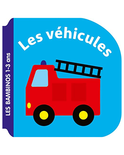 Les bambinos - Les véhicules