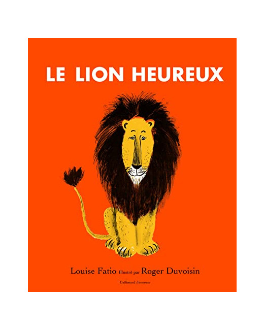 Livre Le Lion Heureux - A Partir De 3 Ans