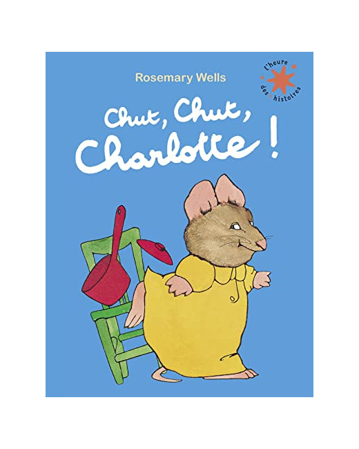 Livre Chut, Chut, Charlotte