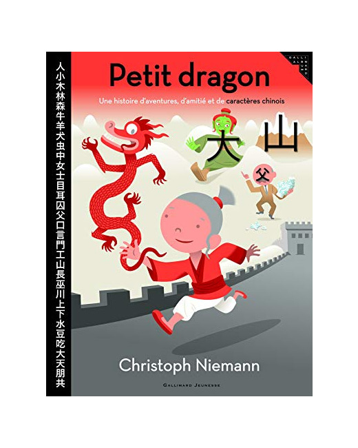 Livre Petit Dragon - Une Histoire D'Aventures D'Amitié Et De Caractères Chinois - A Partir De 5 Ans