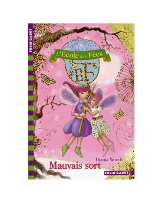 Livre L'École Des Fées - 12. Mauvais Sort - Folio Cadet - Dès 8 Ans