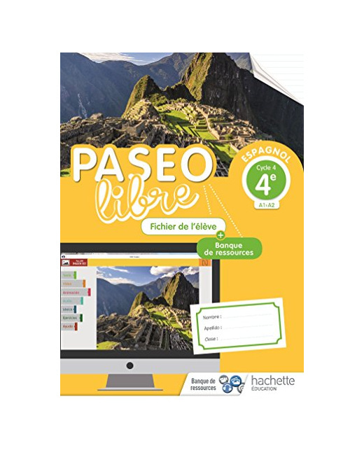 Paseo libre Espagnol 4e - Fichier de l'élève - Éd. 2018