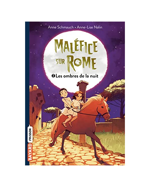 Maléfice sur Rome - Tome 02 - Les ombres de la nuit