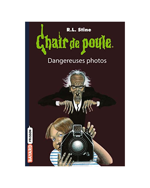 Chair de poule - Tome 03 - Dangereuses photos
