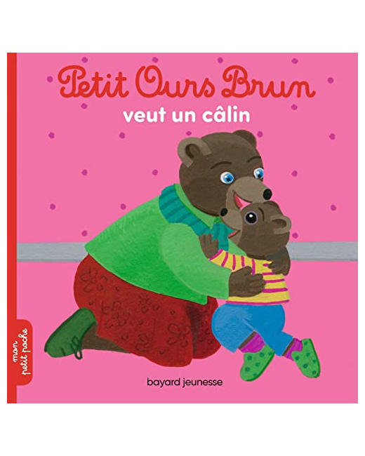 Petit Ours Brun veut un câlin