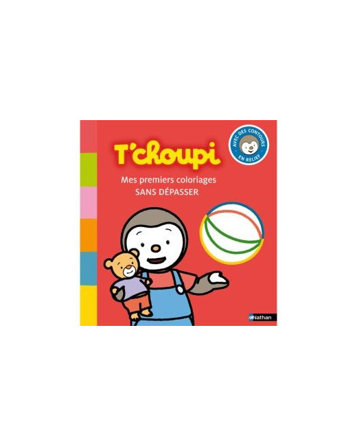 Livre T'choupi Mes premiers coloriages sans dépasser