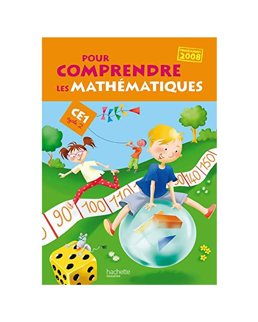 Pour comprendre les mathématiques CE1 - Fichier de l'élève - Ed.2009