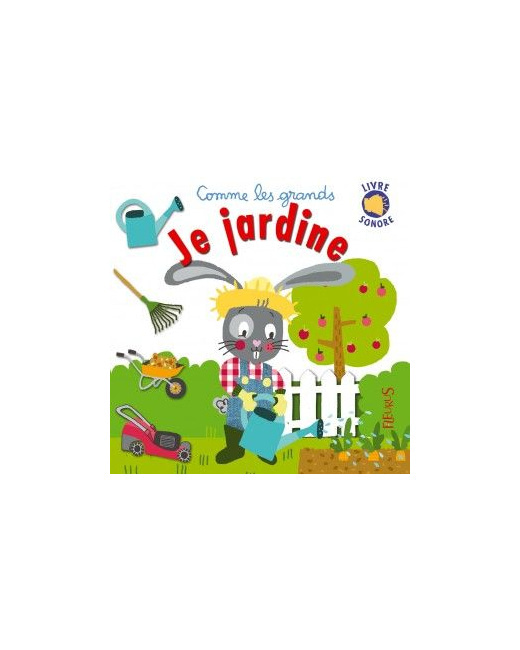 Je jardine - Collection Comme les grands