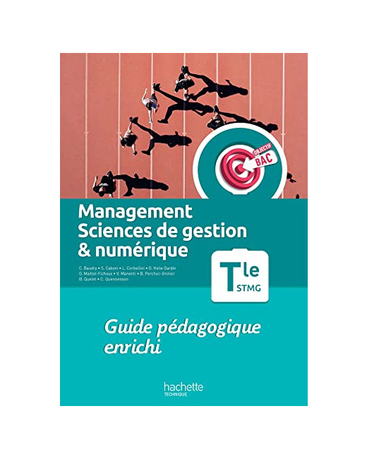 Objectif Bac Management, Sciences de gestion et numérique Term STMG - Guide pédagogique - Ed. 2023