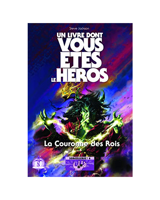 Livre La Couronne Des Rois - Un Livre Dont Vous Etes Le Heros - Sorcellerie ! 4