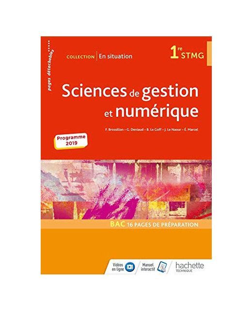 En situation Sciences de gestion et numérique 1re STMG - Livre élève - Éd. 2019