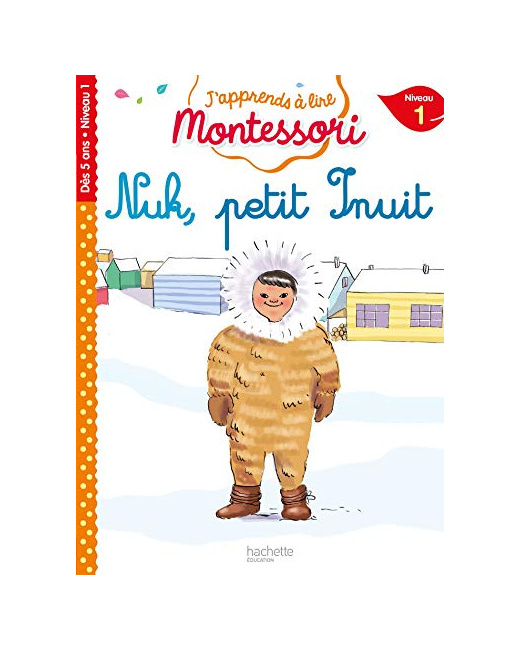 Nuk petit inuit, niveau 1 - J'apprends à lire Montessori