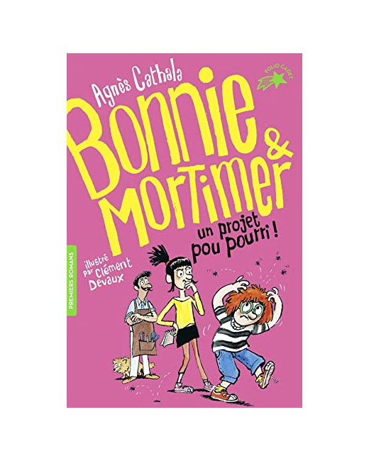 Livre Bonnie Et Mortimer 4 - Un Projet Pou Pourri