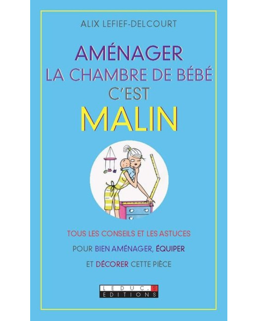 Aménager la chambre de bébé, c'est malin