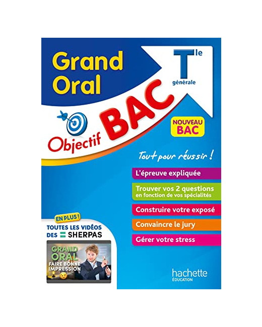Objectif BAC Grand Oral Tle générale