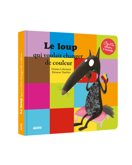 Livre Le loup qui voulait changer de couleur à toucher