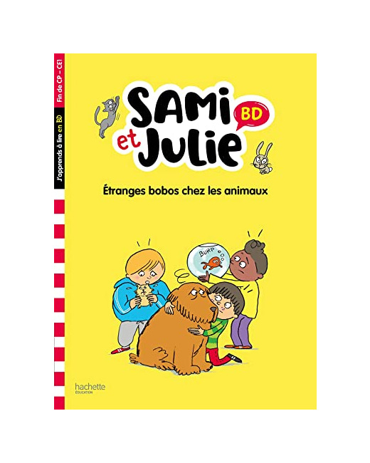 Sami et Julie BD CP - CE1 Etranges bobos chez les animaux