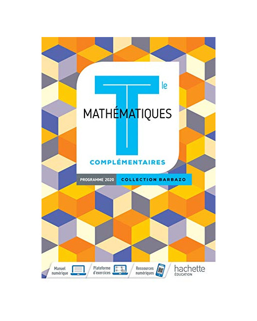 Barbazo Mathématiques Complémentaires terminales - Livre élève - Ed. 2020