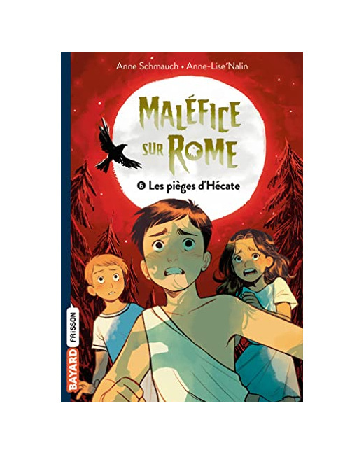 Maléfice sur Rome - Tome 06 - Les pièges d'Hécate