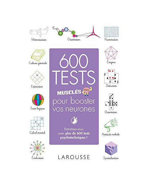 600 tests musclés pour booster vos neurones