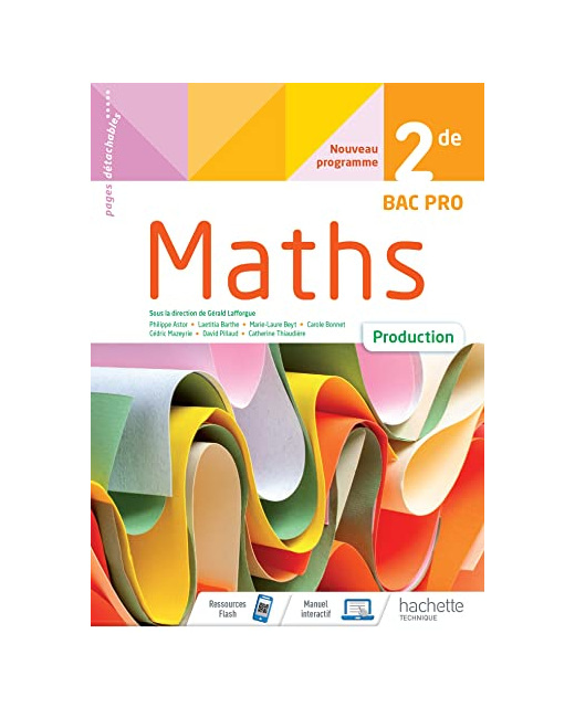 Mathématiques Production 2de BAC PRO - cahier de l'élève - Éd 2020