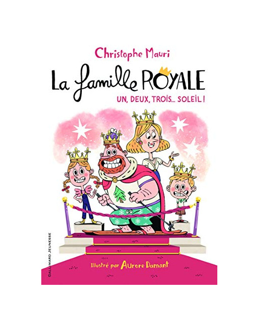 Livre La Famille Royale 4 - Un, Deux, Trois... Soleil