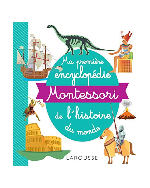 Ma première encyclopédie Montessori de l'histoire du monde