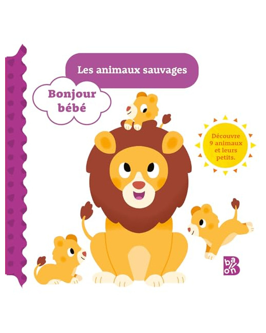 Livre Bonjour bébé - Les animaux sauvages