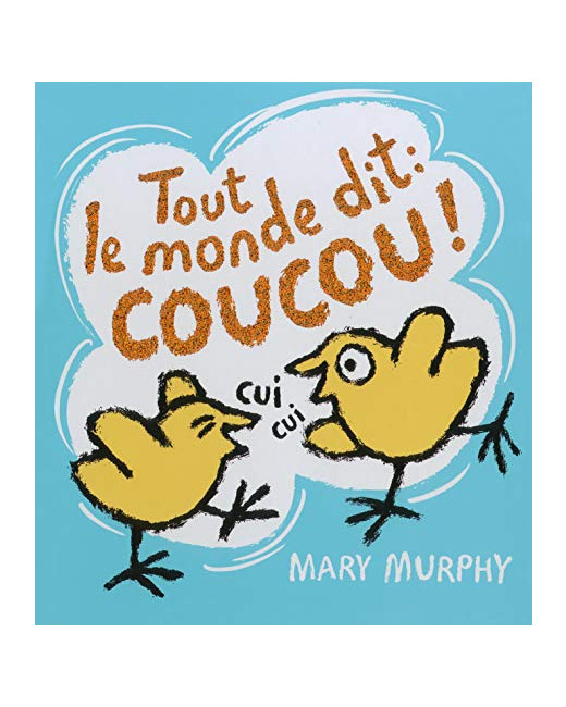 Livre Tout Le Monde Dit Coucou - A Partir De 2 Ans