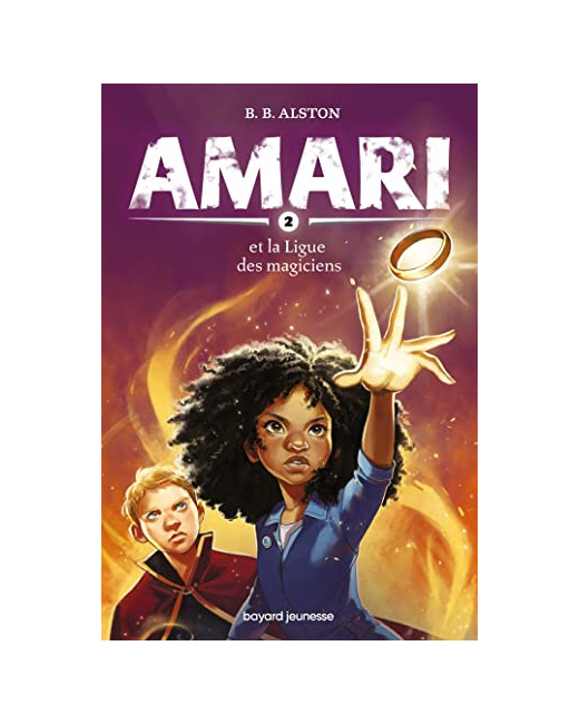 Amari - Tome 02 - Amari et la ligue des Magiciens