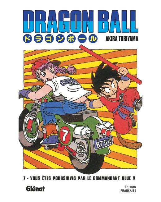 Dragon Ball - Édition originale - Tome 7 - Vous êtes poursuivis par le commandant Blue !!