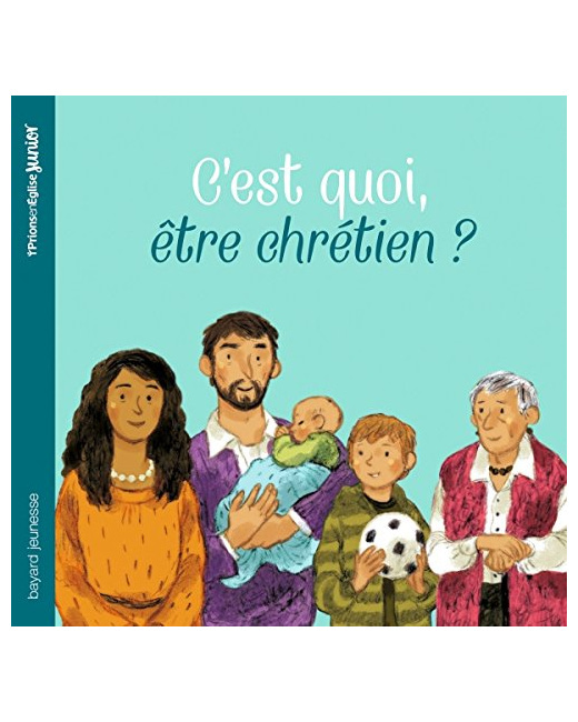 C'est quoi être chrétien ?