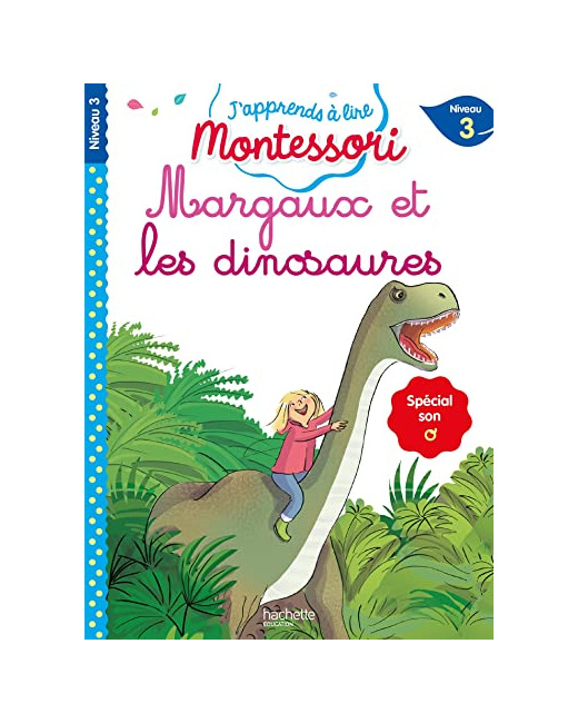 J'apprends à lire Montessori - CP niveau 3 : Margaux et les dinosaures