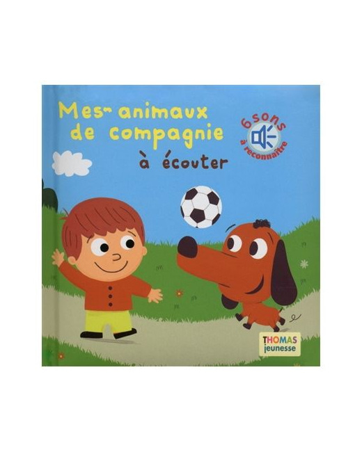 Livre enfant Mes animaux de compagnie à écouter