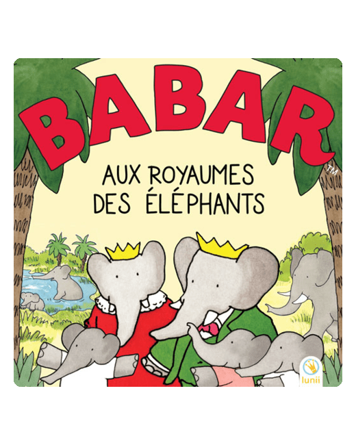 Livre audio Babar au royaume des éléphants