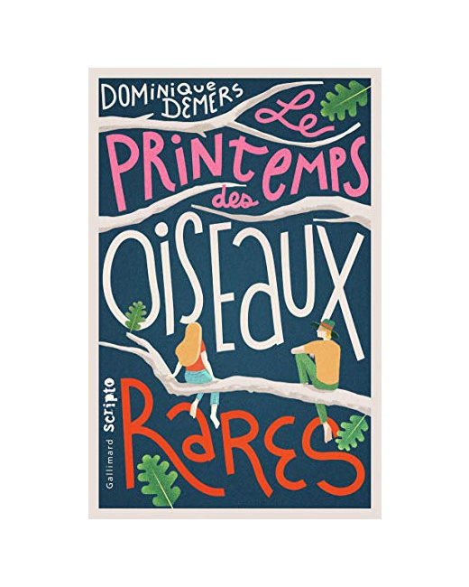 Livre Le Printemps Des Oiseaux Rares