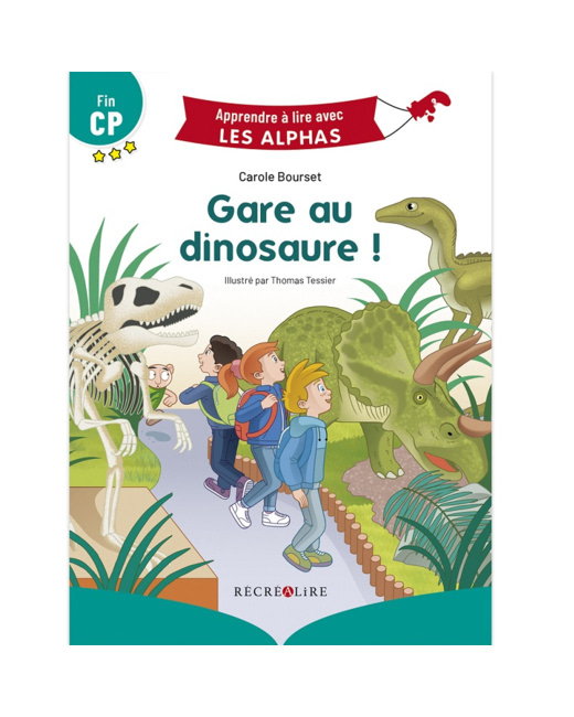 Livre Gare au dinosaure ! - Apprendre à lire avec Les Alphas