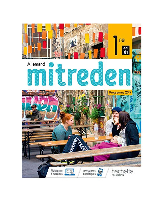 Mitreden 1ère - Livre Élève - Ed. 2019